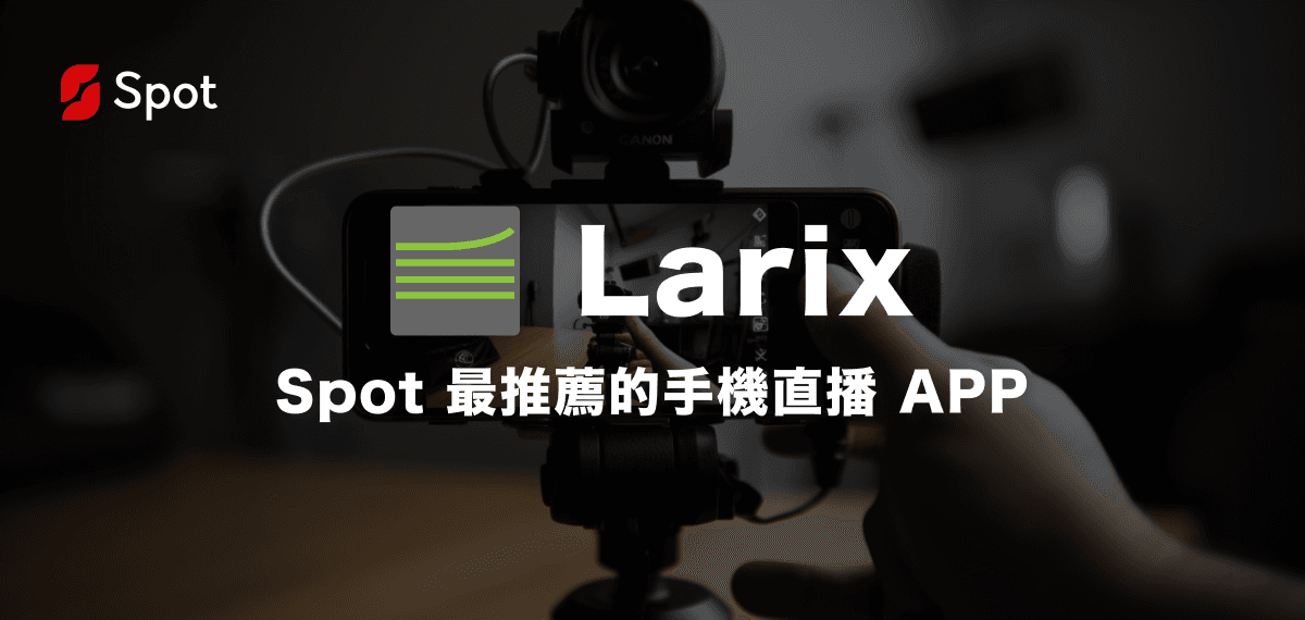 Spot’s Recommended Mobile Live Streaming App - Larix